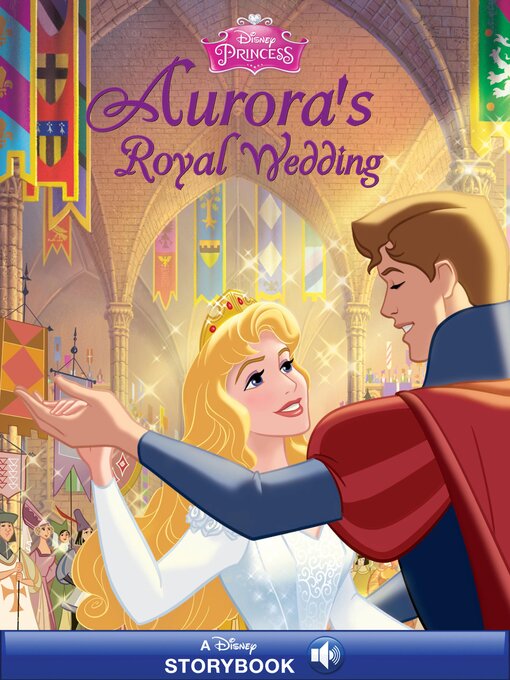 Title details for Aurora's Royal Wedding by Disney Book Group - Available